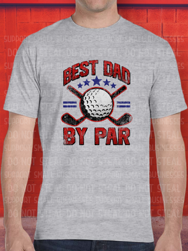 Best Dad By Par Shirts