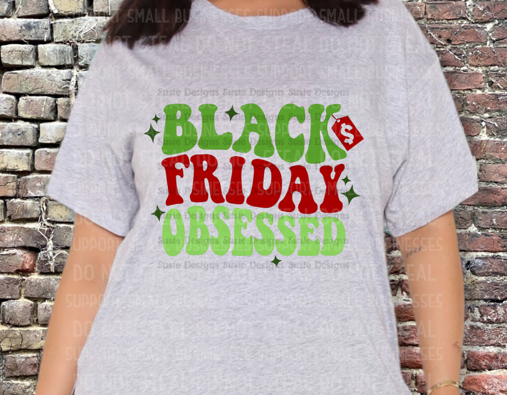 Black Friday Obsessed Shirts