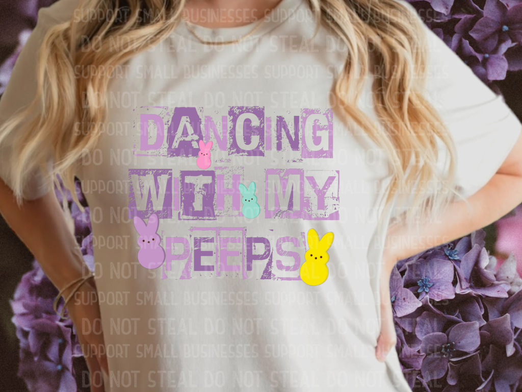 Dancing With My Peeps Shirts