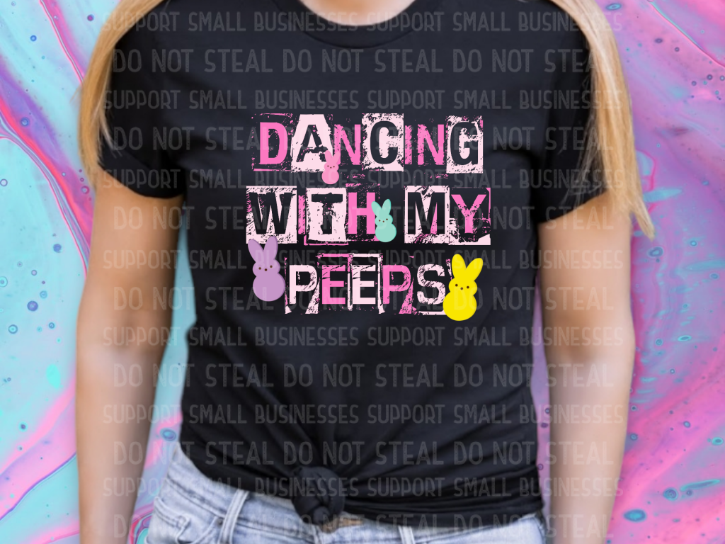 Dancing With My Peeps Shirts