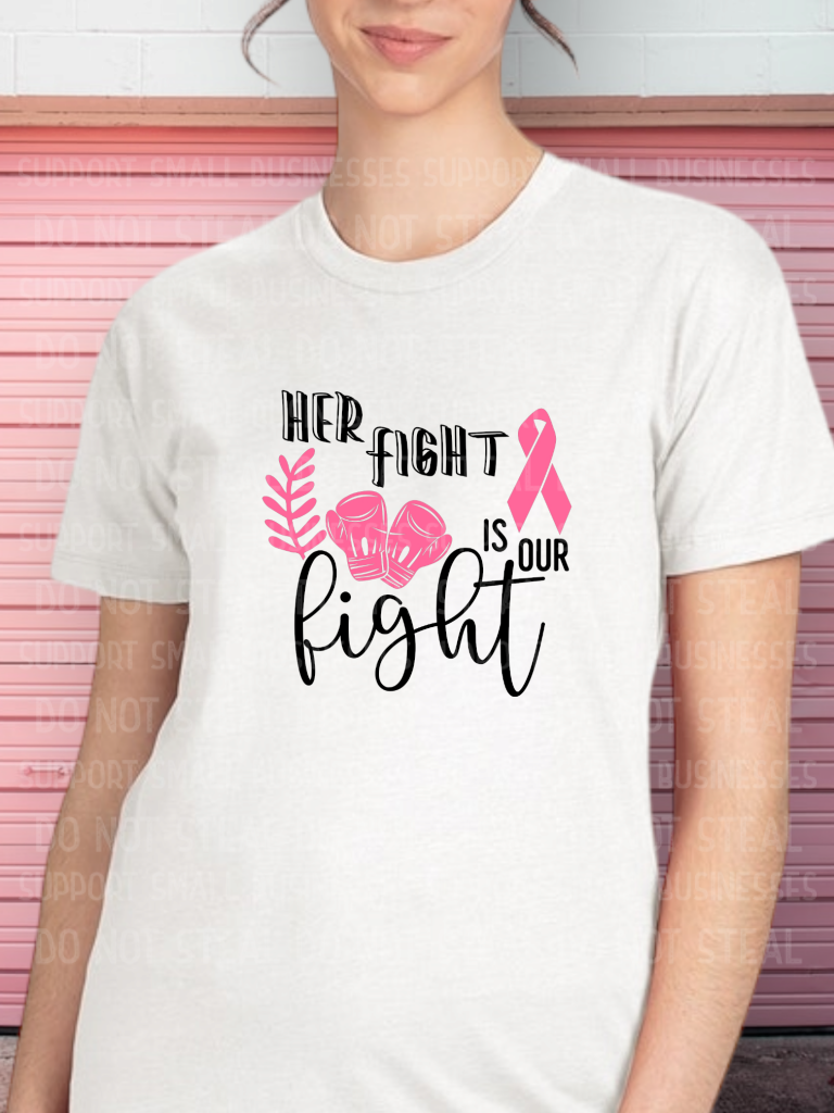 Her Fight Is Our Shirts