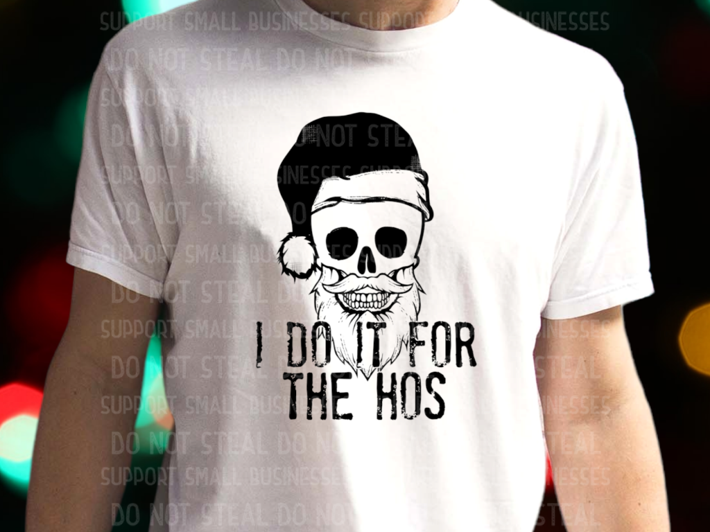 I Do It For The Hos Shirts