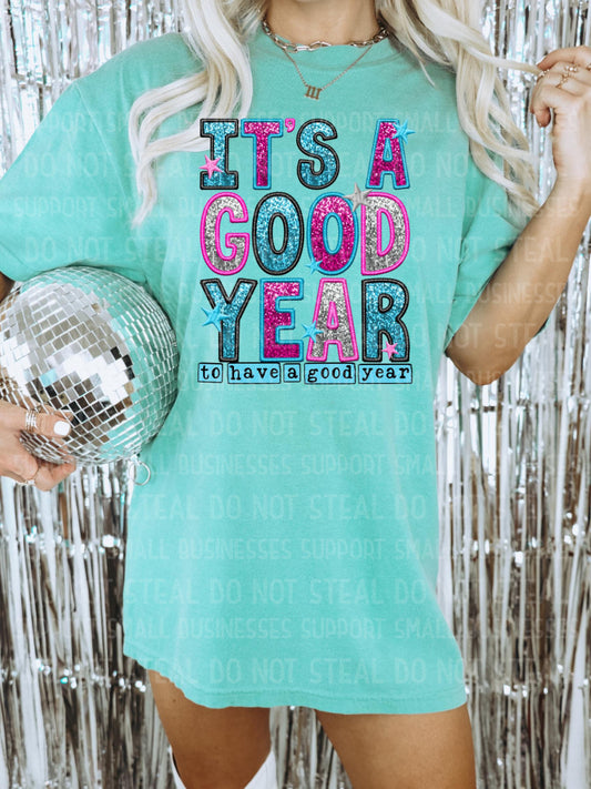 It’s A Good Year Shirts