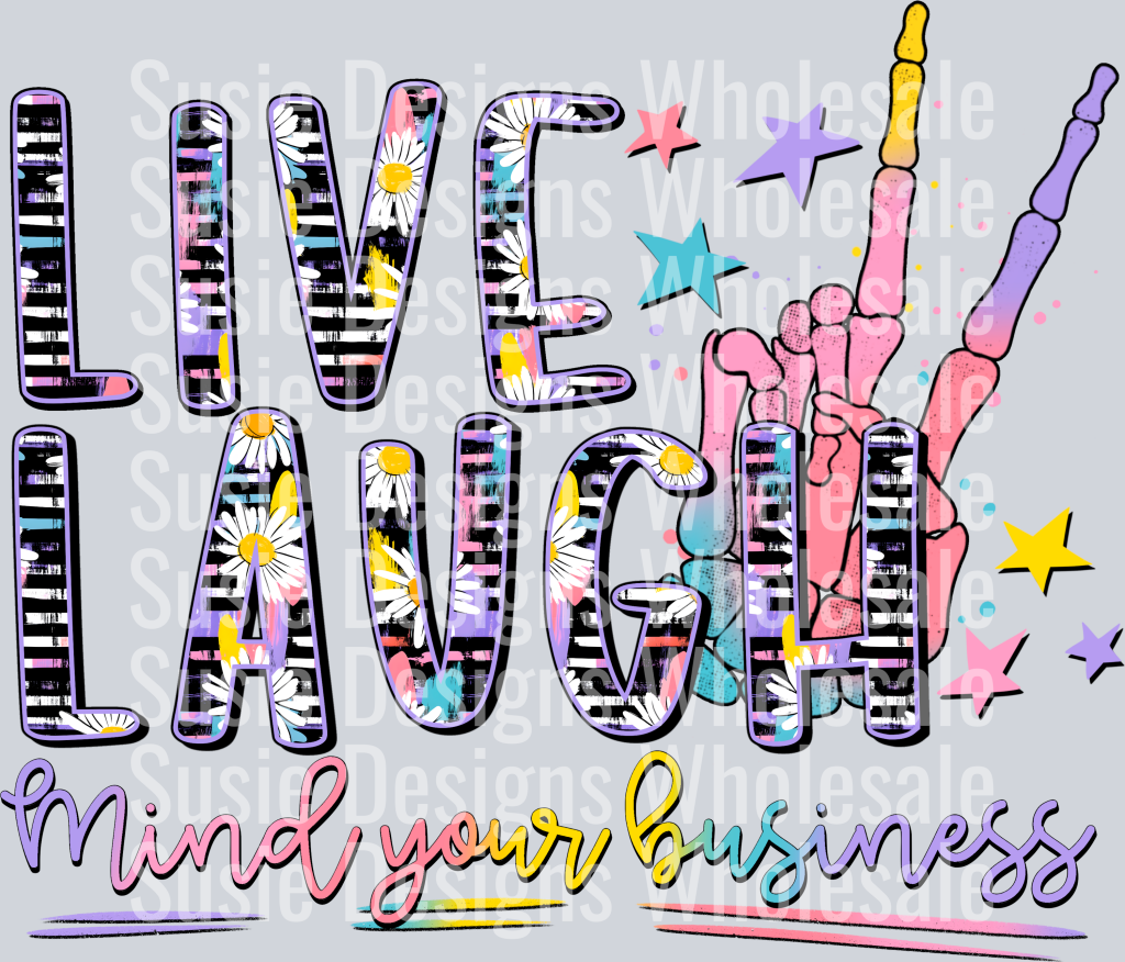 Live_Laugh_Mind_Your_Business