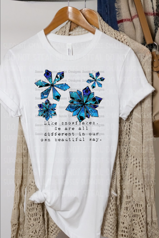 Snowflakes Beautiful In Our Own Way Shirts