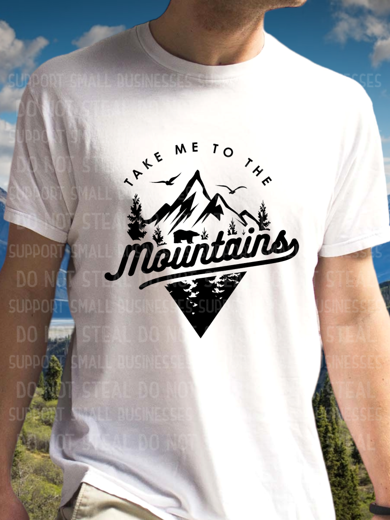 Take Me To The Mountains Shirts